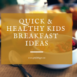 quick breakfast for kids