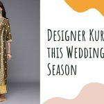 Designer Kurtis for this Wedding Season